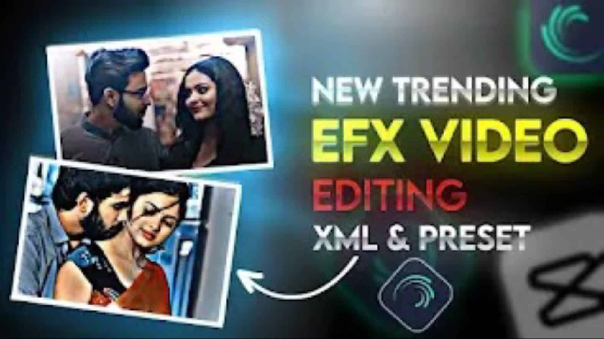 New Trending EFX video editing