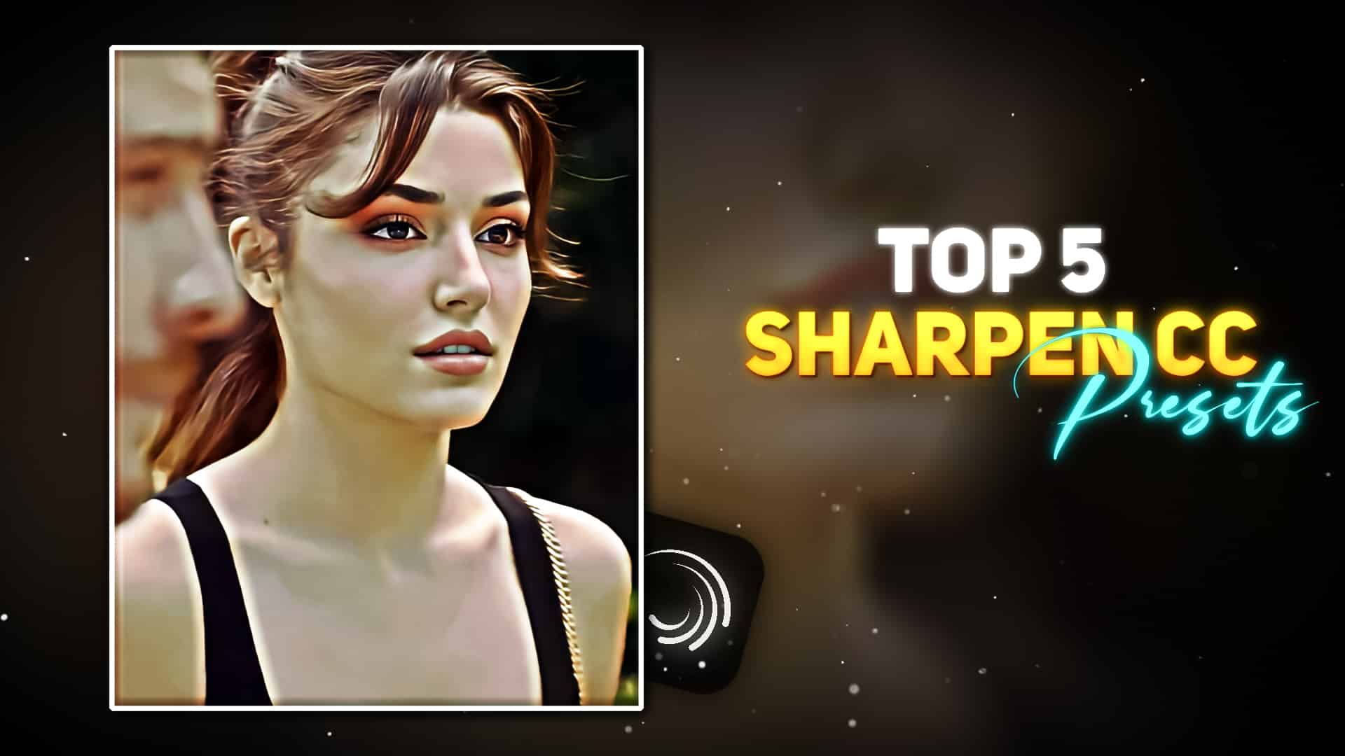 Top 5 Sharpen Cc Presets